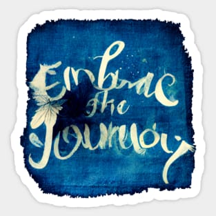 Embrace the Journey! Sticker